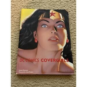 DC Comics Covergirls by Louise Simonson – Wonder Woman, Harley Quinn Art Book